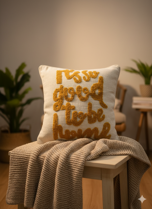 Good to be home embroidered cushion cover